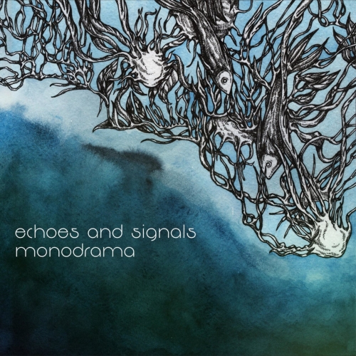 Echoes and Signals - Monodrama (2017)