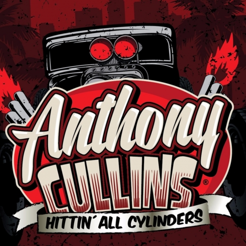 Anthony Cullins - Hitting All Cylinders (2017)