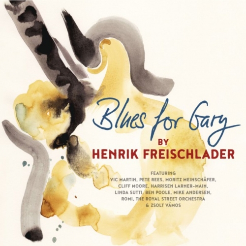 Henrik Freischlader - Blues For Gary (2017)