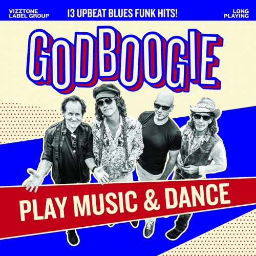 Godboogie - Play Music And Dance (2017)