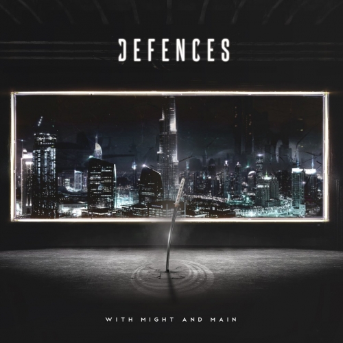 Defences - With Might and Main (2017)