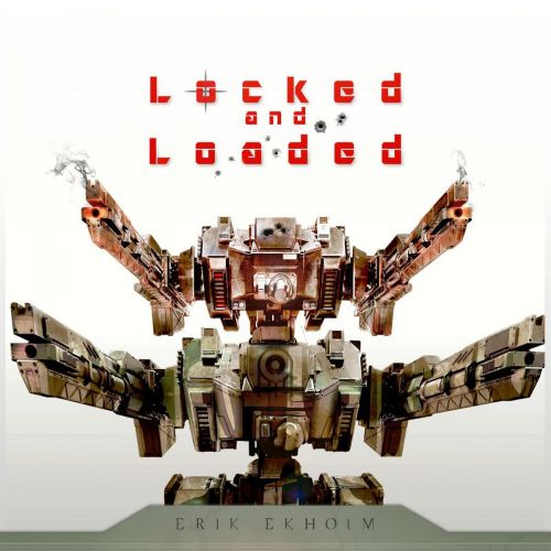 Erik Ekholm - Locked and Loaded (2017)