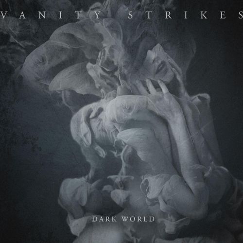 Vanity Strikes - Dark World (2017)
