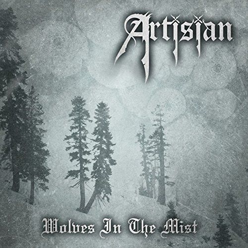 Artisian - Wolves in the mist (2017)