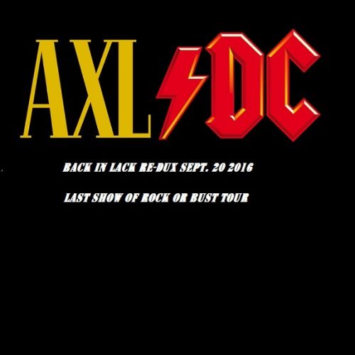 Axl/DC - Back In Lack Re-Dux (2017)