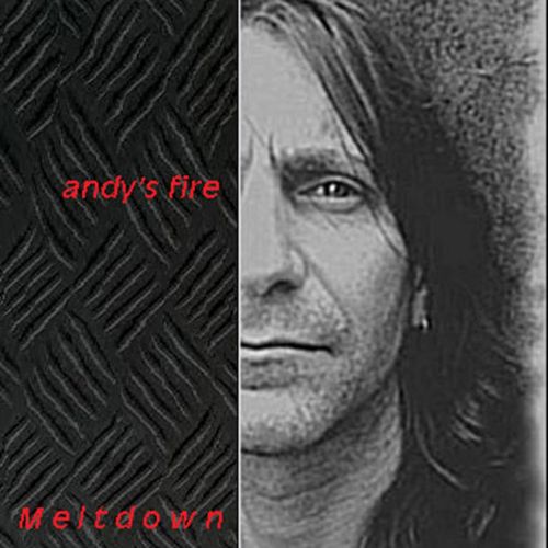 Andy&#180;s Fire - Meltdown (2017)
