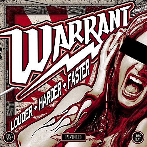 Warrant - Louder Harder Faster (2017)