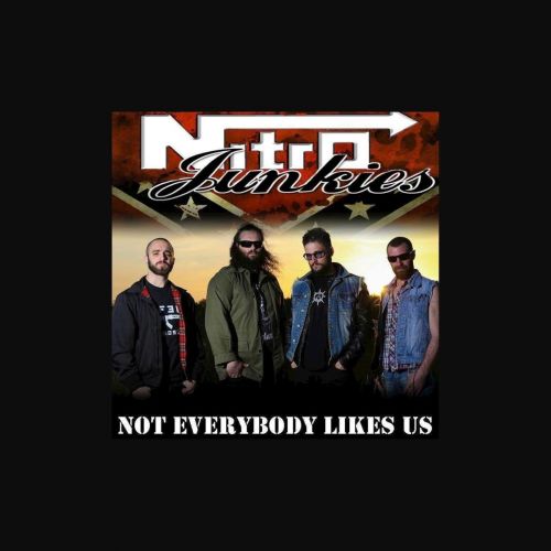 Nitro Junkies - Not Everybody Likes Us (2017)