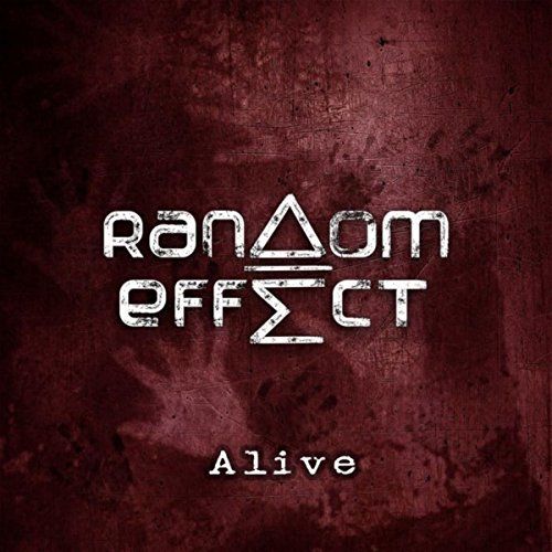 Random Effect - Alive (2017)