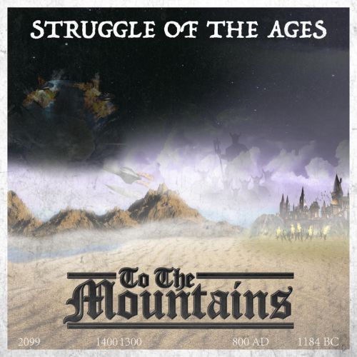 To the Mountains - Struggle of the Ages (2017)