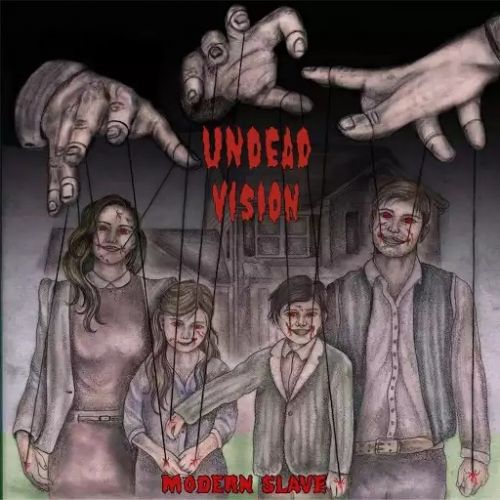 Undead Vision - Modern Slave (2017)