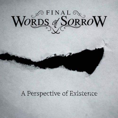 Final Words Of Sorrow - A Perspective Of Existence (2017)