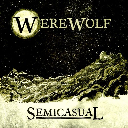 Semicasual - Werewolf (2017)