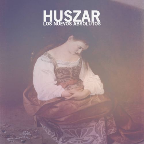 Huszar - Los Nuevos Absolutos : Acto Segundo (2017)