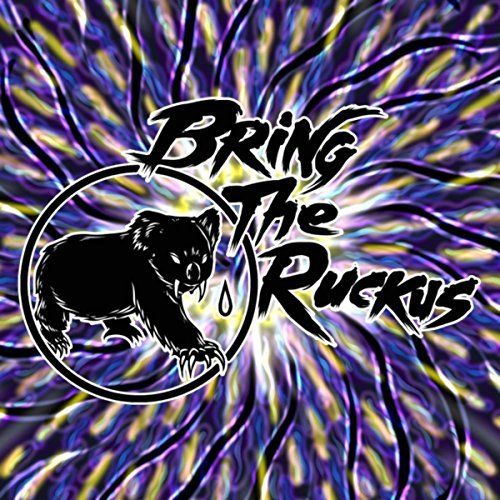 Bring the Ruckus - Bring the Ruckus [EP] (2017)