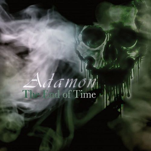 Adamon - The End Of Time (2017)