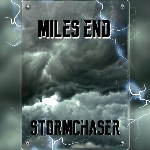 Miles End - Stormchaser (2017)