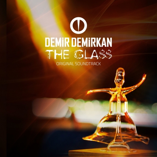 Demir Demirkan - The Glass (Original Soundtrack) (2017)