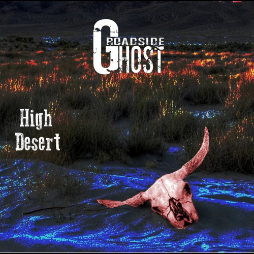 Roadside Ghost - High Desert (2017)