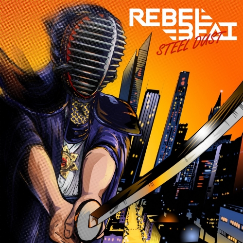 Rebel Beat - Steel Dust (2017)