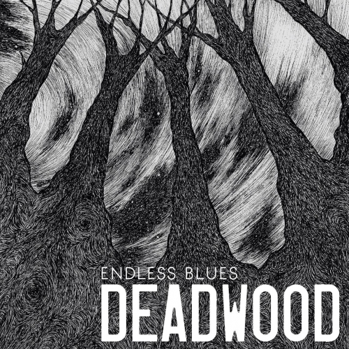 Deadwood - Endless Blues (2017)