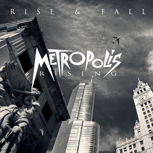 Metropolis Rising - Rise & Fall (2017)