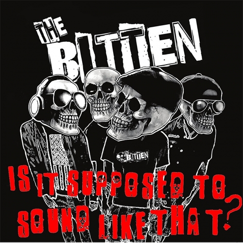 The Bitten - Is It Supposed To Sound Like That (2017)