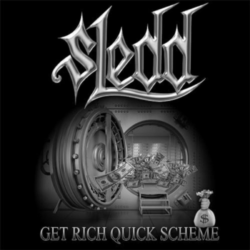 Sledd - Get Rich Quick Scheme (2017)
