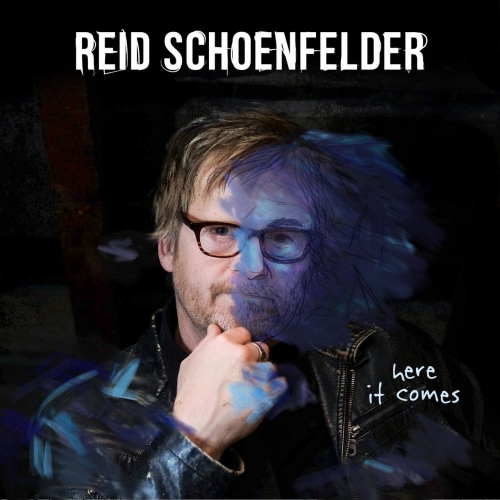 Reid Schoenfelder - Here It Comes (2017)