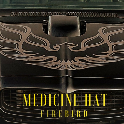 Medicine Hat - Firebird (2017)