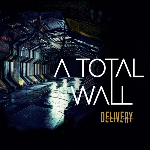 A Total Wall - Delivery (2017)