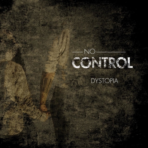 No Control - Dystopia (2017)