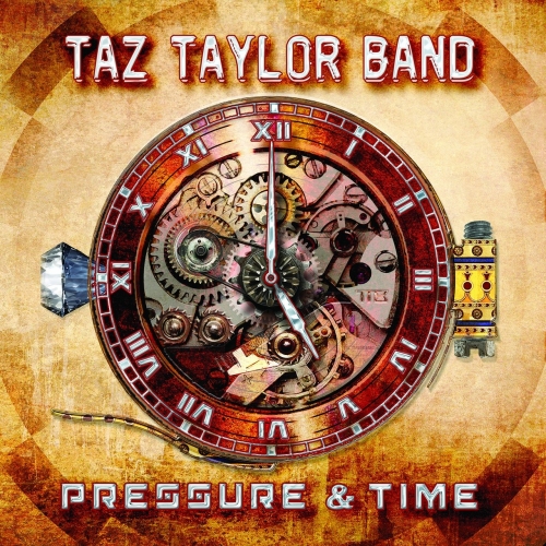 Taz Taylor Band - Pressure and Time (2017)