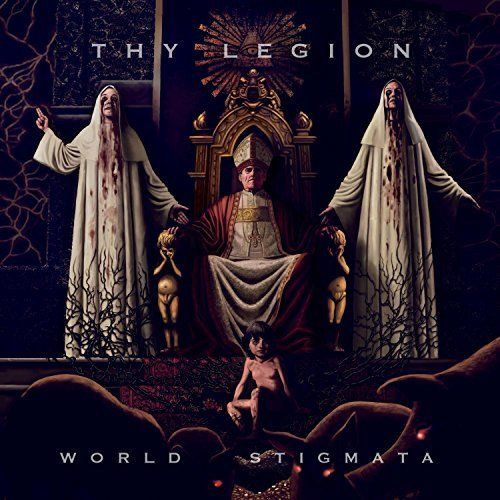 Thy Legion - World Stigmata (2017)