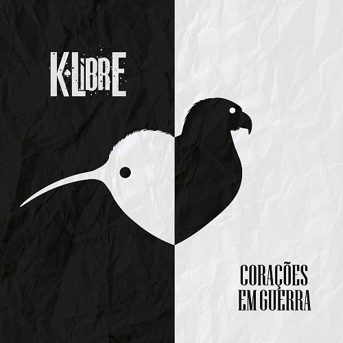 K-Libre - Cora&#231;&#245;es Em Guerra (2017)