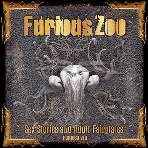 Furious zoo - Sex Stories And Adult Fairy Tales / Furioso VIII (2016)