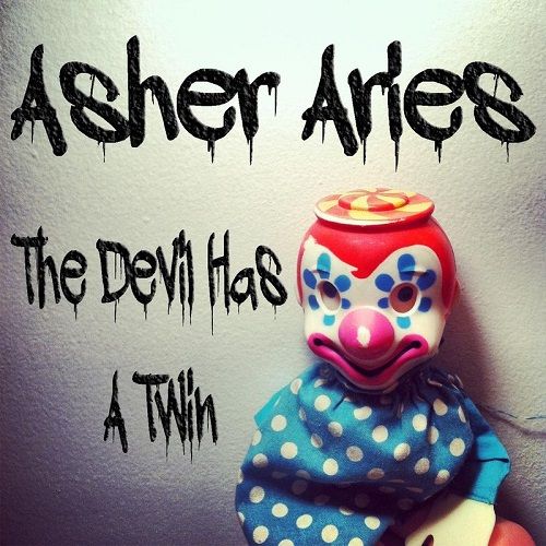 Asher Aries - The Devil Has A Twin (2017)