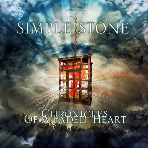 Simple Stone - Chronicles Of A Faded Heart (2017)