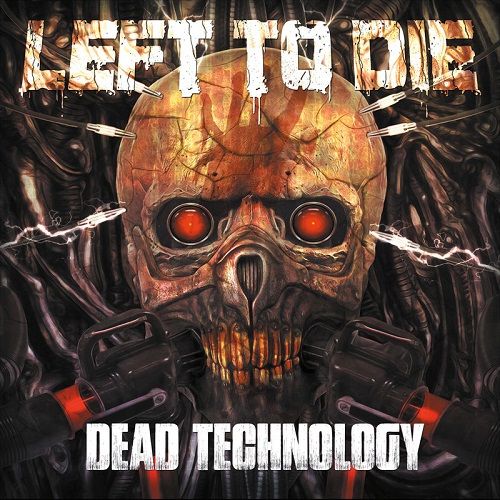 Left To Die - Dead Technology (2017)