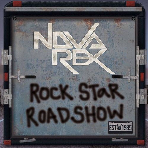 Nova Rex - Rock Star Roadshow (2017)