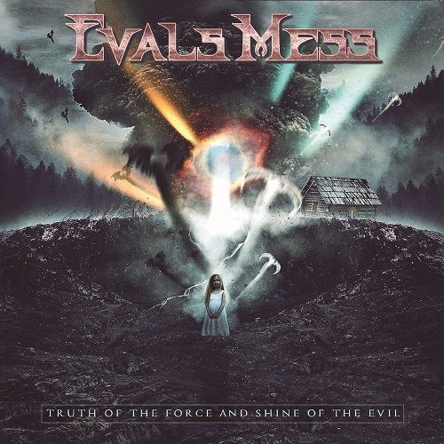 Evals Mess - Truth Of The Force And Shine Of The Evil (2017)