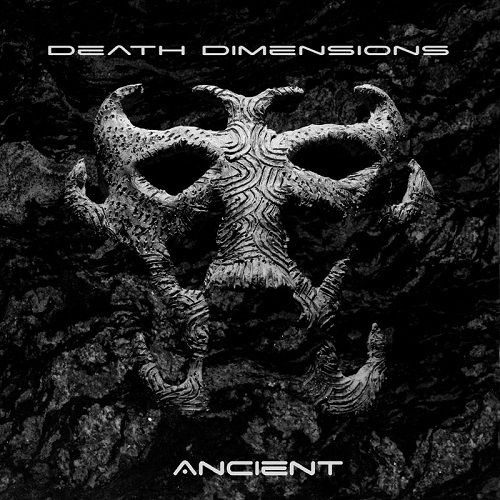 Death Dimensions - Ancient (2017)