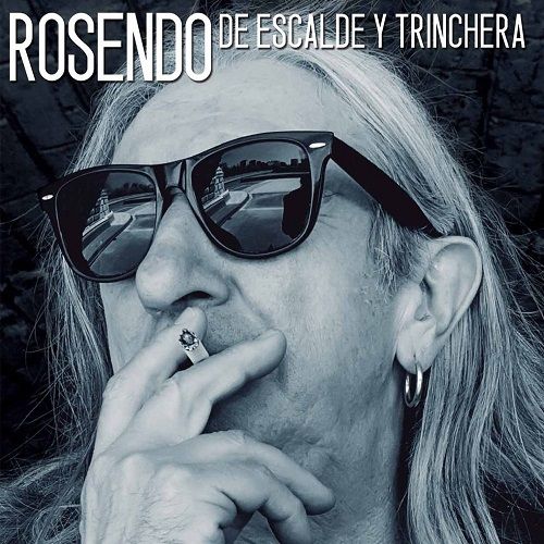 Rosendo - De Escalde Y Trinchera (2017)