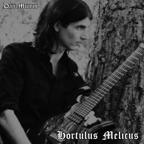 Dan Mumm - Hortulus Melicus (2017)