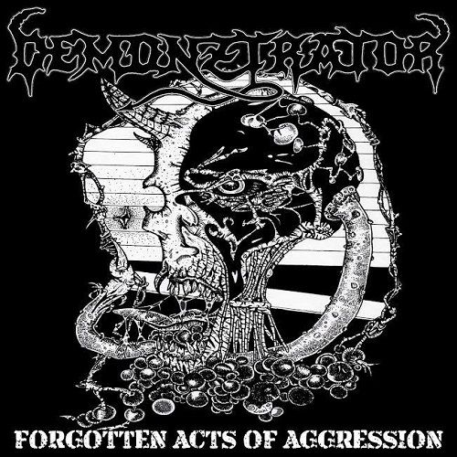 Demonztrator - Forgotten Acts Of Aggression (2017)