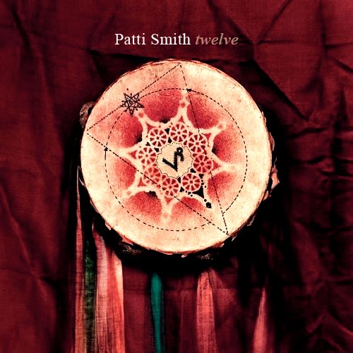 Patti Smith - Twelve (2007)