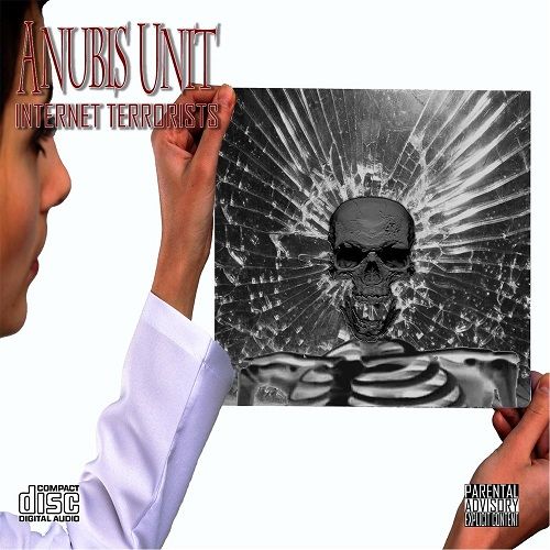 Anubis Unit - Internet Terrorists (2017)