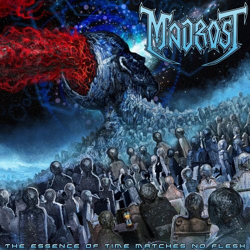 Madrost - The Essence Of Time Matches No Flesh (2017)
