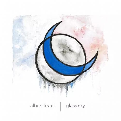 Albert Kragl - Glass Sky (2017)
