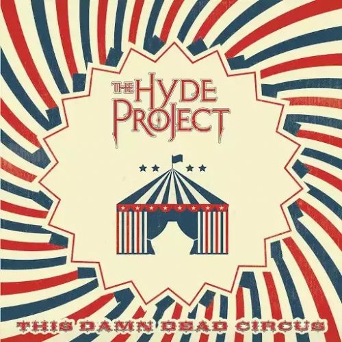 The Hyde Project - This Damn Dead Circus (2017)